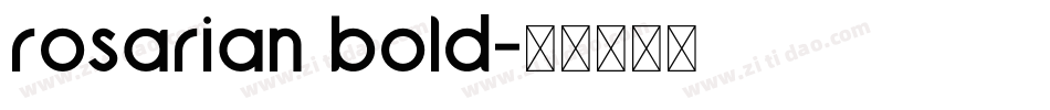 rosarian bold字体转换